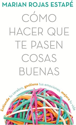 Portada de Cómo hacer que te pasen cosas buenas